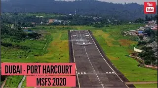 LIVE | DUBAI - PORT HARCOURT | FULL FLIGHT | EMIRATES BOEING 787 | MSFS 2020 - part 1