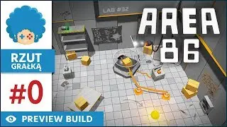 Area 86 PL #0 | Klimat Portala, zagadki i sandbox pełen wyzwań