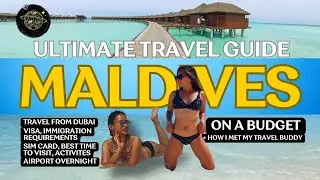 Ultimate Guide: How to Plan Maldives Budget Travel (Visa, SIMcard, Cost, Hotel, Weather, Activities)