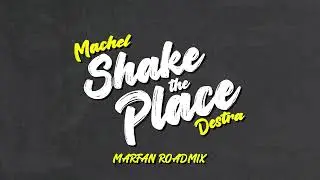 Machel Montano x Destra - Shake the Place - Marfan Roadmix (Official Audio) | Soca 2023