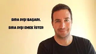 Sıra Dışı Başarı, Sıra Dışı Emek İster | Çekim Yasası ve Enerji - Efe Kıncal