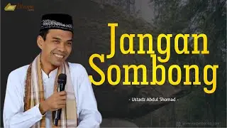 Ceramah Ustadz Abdul Shomad Terbaru 2021 - Jangan Sombong