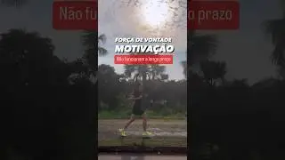 Força de Vontade NÃO FUNCIONA! #runner #corredora #shorts