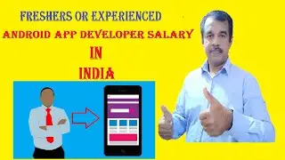 Android APP Developer  Salary in India (2021 ) | Software Engineer | Freshers and Experienced