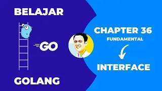 Tutorial Golang untuk Pemula | Chapter - 36 | Interface