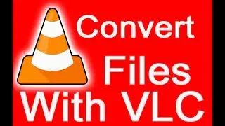 How to Use VLC Media Player As a Video Audio  Converter.
