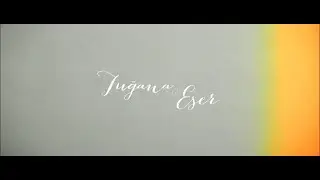 Tuğana & Eser Nişan Videosu