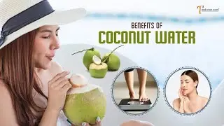 Health Benefits of Coconut Water - 10 Healthy Facts About The Benefits of Coconut Water.
