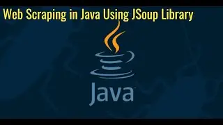 Web Scraping in Java using JSoup Library