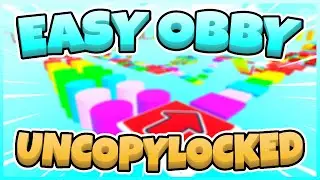 Easy Obby Uncopylocked [Roblox Studio]