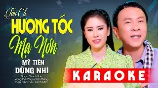 Karaoke Tân Cổ Hương Tóc Mạ Non - Mỹ Tiên x Dũng Nhí | Karaoke Tân Ca Cổ Miền Tây Hay Nhất