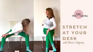 Yoga with Maria-Stefania: Desk Stretch