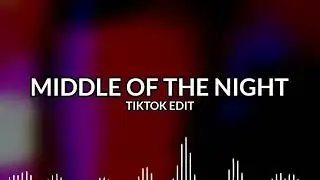 Elley Duhé - Middle of the Night (TikTok Edit)