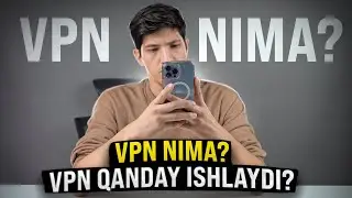 VPN nima? VPN qanday ishlaydi? Qaysi VPN yaxshi emas?