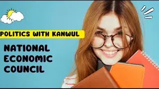 National  Economic Council (Definition, Background and Composition, Functions)