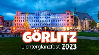 Görlitz Lichterglanzfest 2023 Timlaps