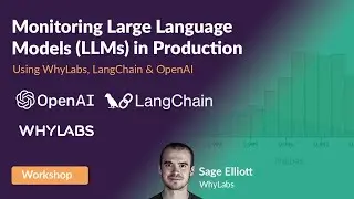 Monitoring LLMs in Production using OpenAI, LangChain & WhyLabs
