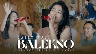 LAILY SUCI - BALEKNO x Sunan Kendang x Pikri [Official MV] || balekeno maning balekeno