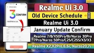 Realme Ui 3.0 Old Device Schedule - New Update | Realme Ui 3.0 January Update Rollout Date 🤩