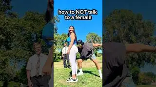 How to NOT talk to a female