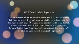 Pragmatic Approach to unite Muslim Ummah | CSS 2022