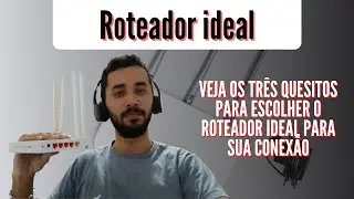 Como analisar e escolher o melhor roteador para sua conexão