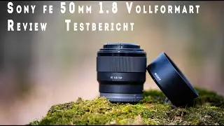 1 Jahr in der Praxis: Sony FE 50mm 1.8 Vollformat Review/Testbericht (deutsch) Kaufempfehlung?
