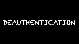 5. Deauthentication