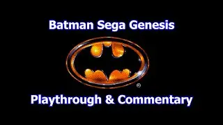 Batman Sega Genesis: w/ Commentary