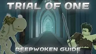 How to beat TRIAL OF ONE | Deepwoken