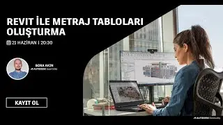 Revit ile Metraj Tabloları Oluşturma Webinarı