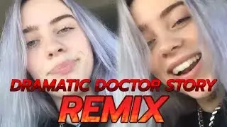 Billie Eilish's Dramatic Doctor Story - DJ Wilday REMIX