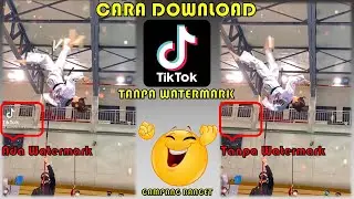 CARA DOWNLOAD VIDEO TIKTOK TANPA WATERMARK || TIKTOK