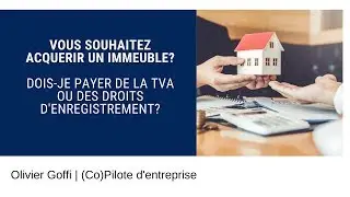 TVA ou Droits d'enregistrement ?