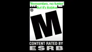 Remember no furries but it's roblox version