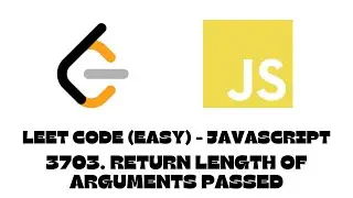 3703. Return Length of Arguments Passed | LeetCode | JavaScript