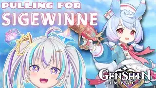 PULLING FOR THE CUTEST NURSE - SIGEWINNE PLEASE COME HOME 💊 | Genshin Impact