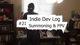 WebGL Game Dev Log #021 - Summoning & First Person View