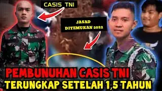 OKNUM TNI SEMBUNYIKAN PEMBUNUHAN HINGGA 1,5 TAHUN AKHIRNYA TERUNGKAP