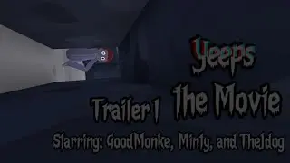 Yeeps the Movie Trailer 1