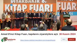 Amed 8'inci Kitap Fuarı, kapılarını ziyaretçilere açtı
