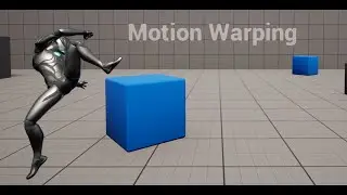 Unreal Engine 5: Motion Warping