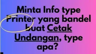 Minta Info type Printer yang bandel buat Cetak Undangan, type apa?
