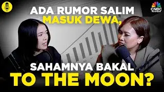 Ada Rumor Salim Masuk DEWA, Sahamnya Bakal To The Moon?
