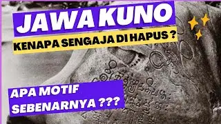 JAWA KUNO !!! Sejarah Jawa Kuno Sengaja dihapus !