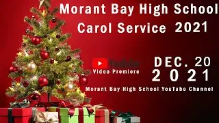 Morant Bay High School Carol Service 2021