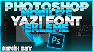 PHOTOSHOP MOBİL NASIL YAZI FONTU EKLENİR? (PS MOBİLE) | PS MOBİLE FONT EKLEME YAZI YAZMA!!