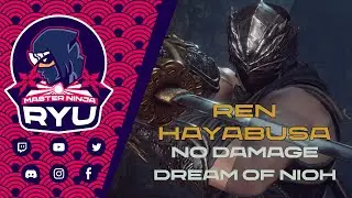 Nioh 2 - Ren Hayabusa - No Damage - Dream of the Nioh ( Katana ) 