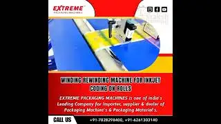 Winding Rewinding machine for inkjet coding on Rolls