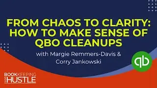 From Chaos to Clarity: How To Make Sense Of QBO Cleanups
